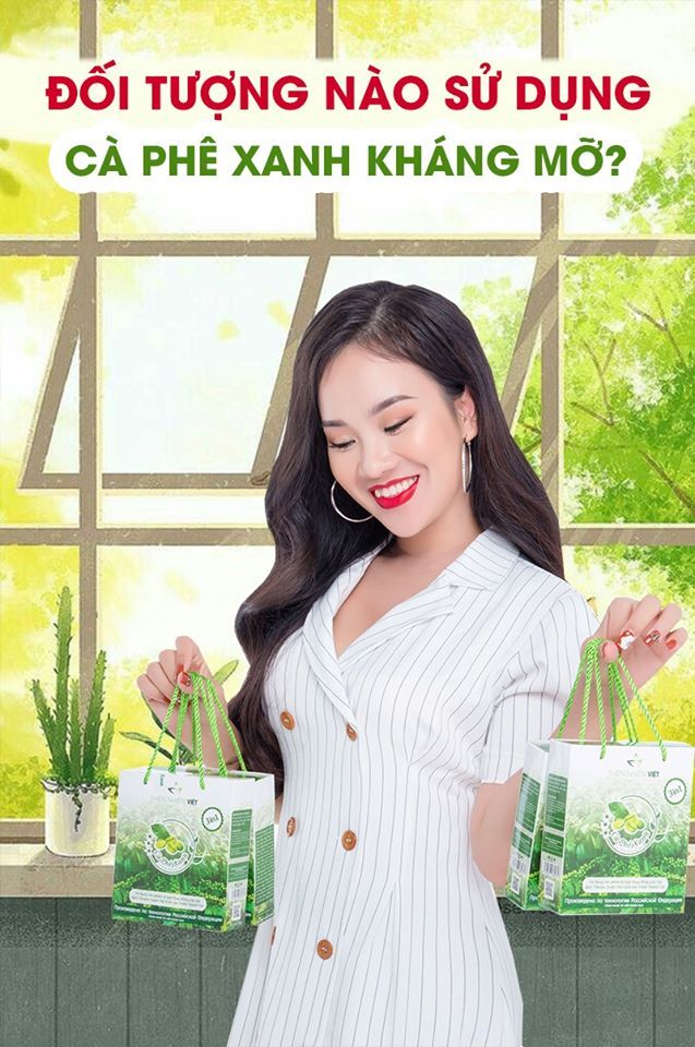 CAFE XANH DÙNG ĐƯỢC CHO NHỮNG ĐỐI TƯỢNG NÀO?