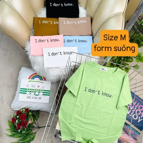 Áo Thun Nữ Cổ Tròn Form Vừa In Chữ I don't know Size M(40-60kg)