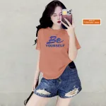 Áo Thun Nữ Cổ Tròn Form Vừa In Hình Chữ Be Yourself Size M(40-60kg)