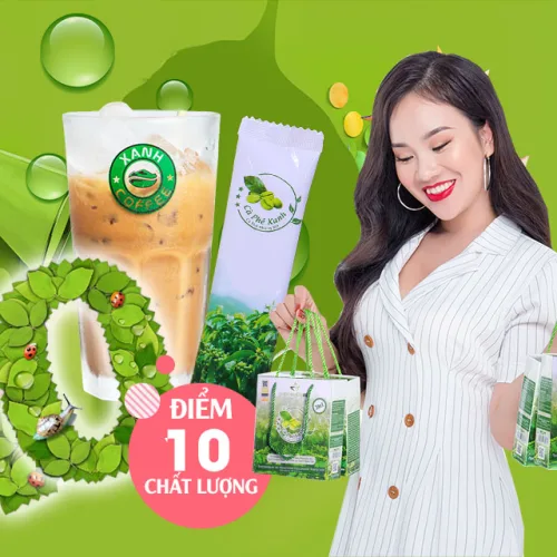 Cà phê Xanh - điểm 10 cho chất lượng