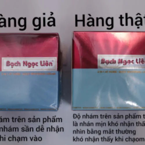 Cách phân biệt Bạch Ngọc Liên thật giả giúp khách hàng yên tâm hơn khi sử dụng