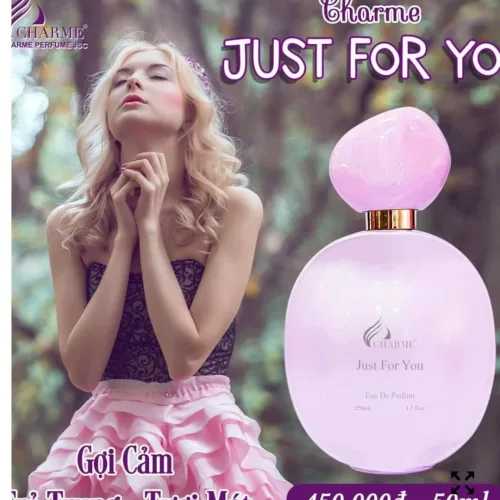 Charme Just For You là nốt hương thuần túy từ thiên nhiên