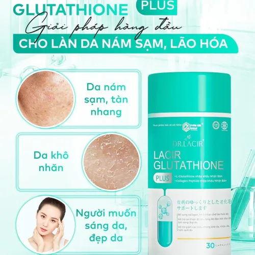 Chính thức lộ diện siêu phẩm Lacir Glutathione Plus vũ khí tuyệt đỉnh xử lý nám tận gốc