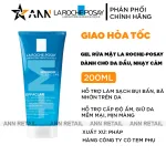 Gel Rửa Mặt La Roche-Posay - Dành Cho Da Dầu Nhạy Cảm 200ml