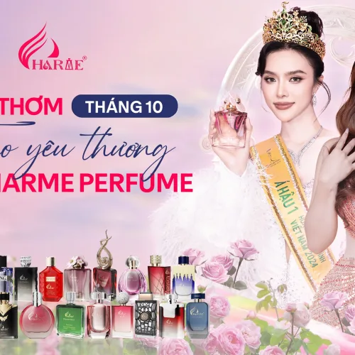 Hương thơm tháng 10 trao yêu thương cùng Charme Perfum