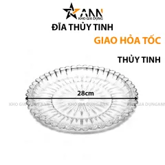 Đĩa Thủy Tinh Đựng Hoa Quả Hình Tròn 28cm