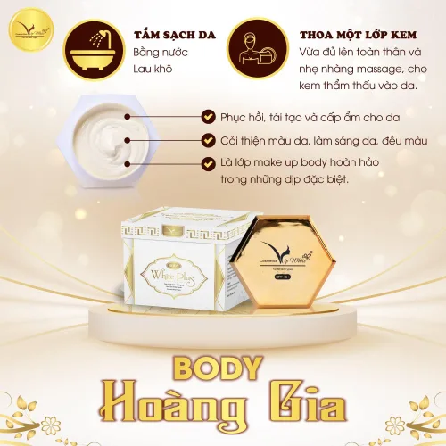 Kem Body Hoàng Gia Vip White - Làn Da Đẹp Sang Chuẩn Quý Tộc