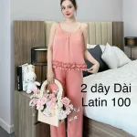 Đồ bộ latin trơn siêu mát mặc nhà quần dài áo hai dây