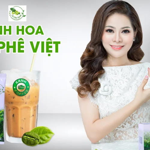 SỬ DỤNG CÀ PHÊ XANH, TỨC LÀ BẠN ĐANG THƯỞNG THỨC TINH HOA CÀ PHÊ VIỆT ĐẤY!!!